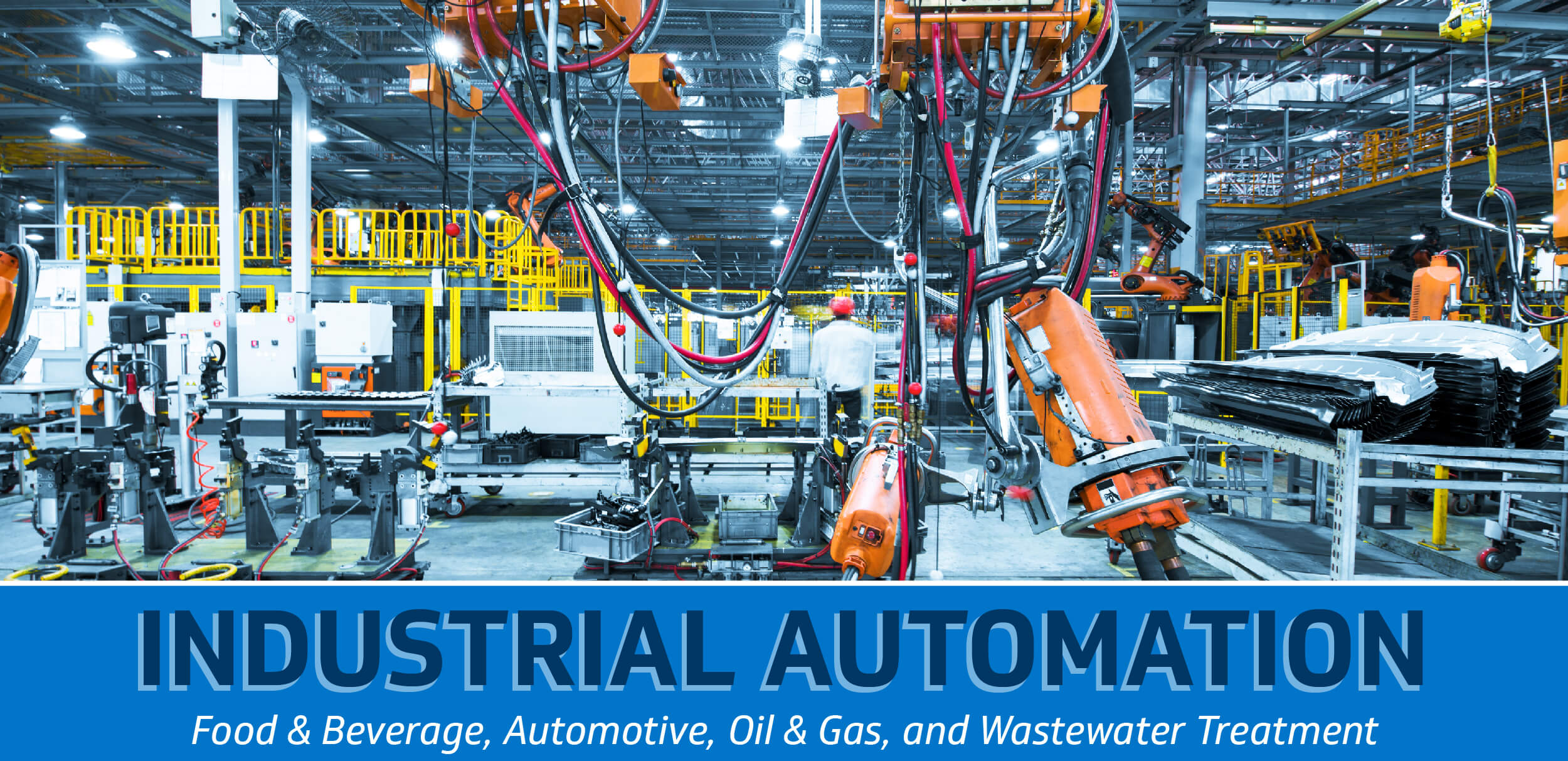 Industrial Automation - Food & Beverage, Automotive, Oil & Gas, and Wastewater Treatment